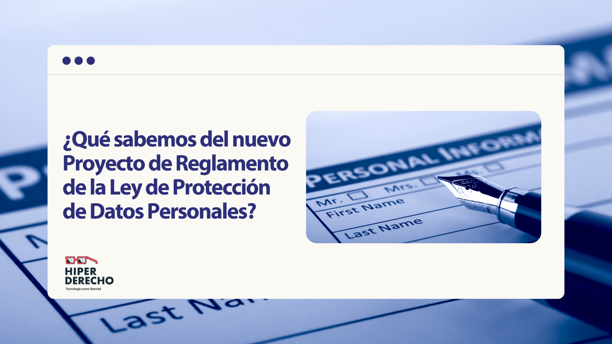 ¿qué Sabemos Del Nuevo Proyecto De Reglamento De La Ley De Protección De Datos Personalesemk 7282